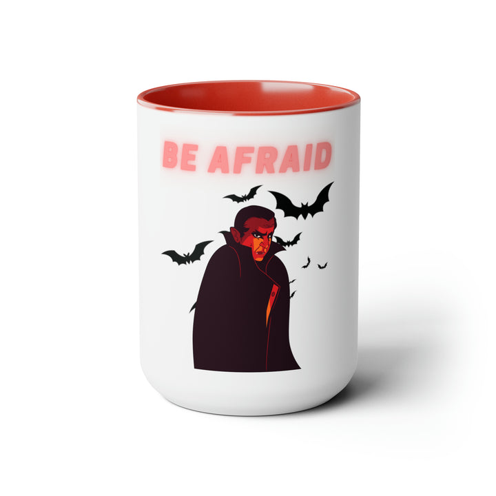 Be Afraid Vampire Drinking Mug